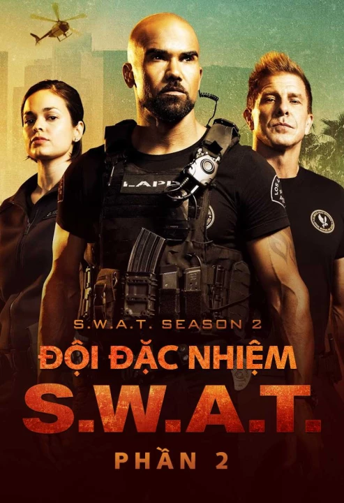 Đội Đặc Nhiệm SWAT (Phần 2) 2018