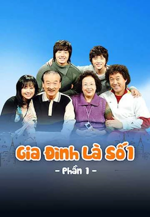 Gia Đình Là Số 1 (Phần 1) 2005