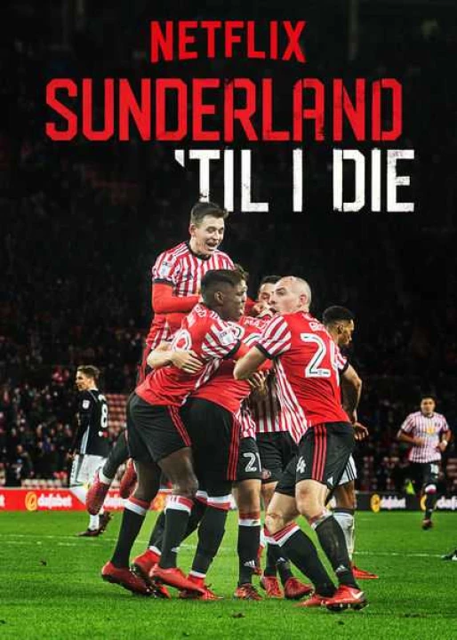 Mãi mãi đội Sunderland (Phần 2) 2019