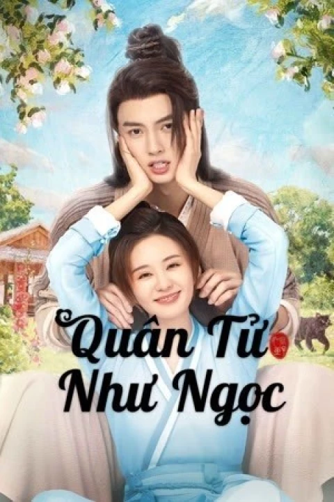 Quân Tử Như Ngọc 2024