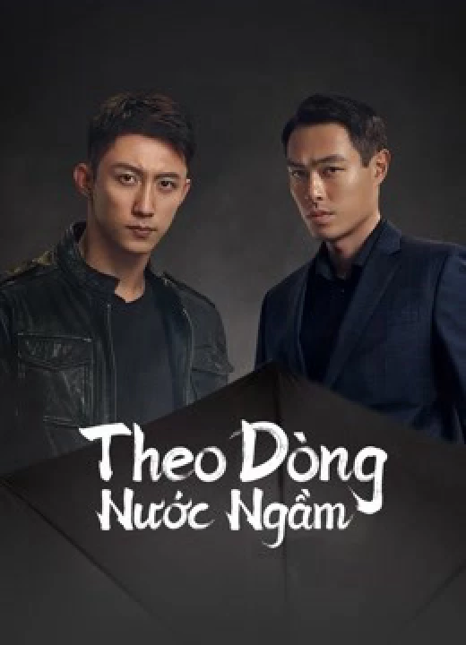 Theo Dòng Nước Ngầm 2022