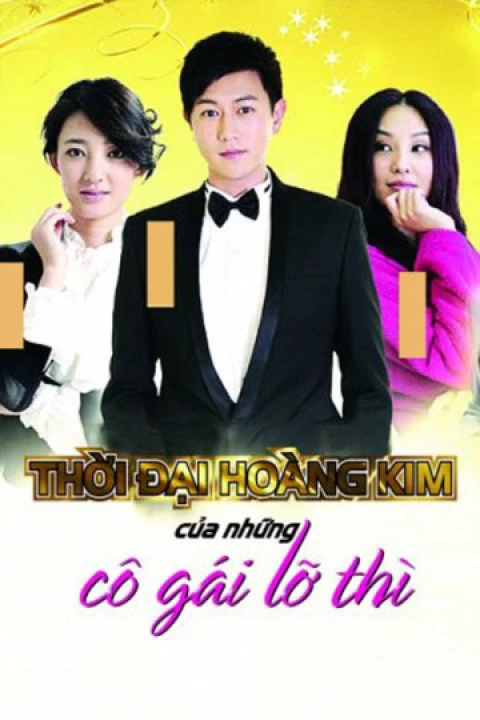 Thời Đại Hoàng Kim Của Những Cô Gái Lỡ Thì 2014